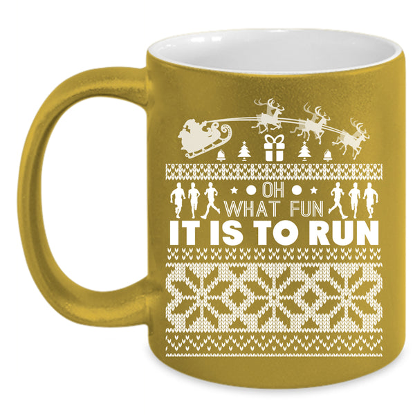 Oh What Fun It Is To Run Coffee Mug, Cool Running Coffee Cup
