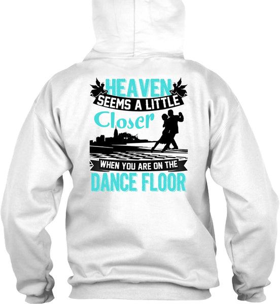 You Are On The Dance Floor T Shirt, I Love Dancing T Shirt