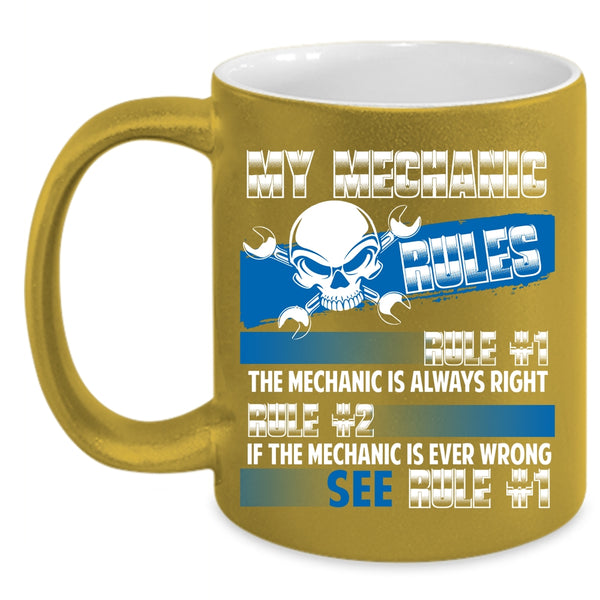 My Mechanic Rules Coffee Mug, Cute Gift For Mechanic Coffee Cup