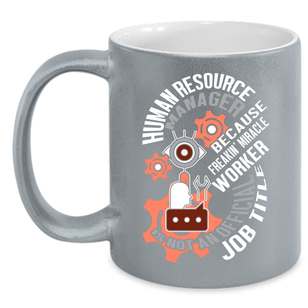 Human Resource Manager Coffee Mug, Cool Job Title Coffee Cup