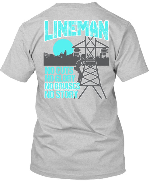 Lineman No Cuts T Shirt, Being A Lineman T Shirt