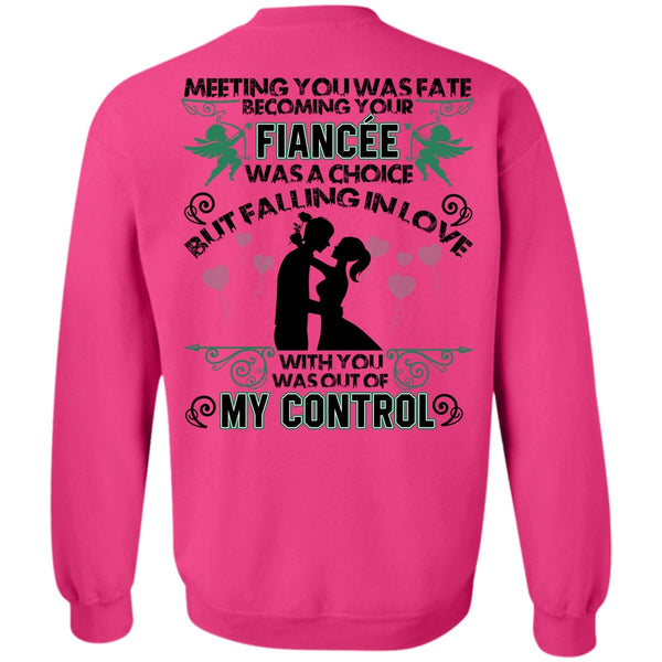 I Love Wife T Shirt, Becoming Your Fiancee Was A Choice Sweatshirt