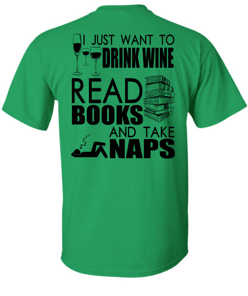 I Just Want To Drink Wine T Shirt, I Love Book T Shirt