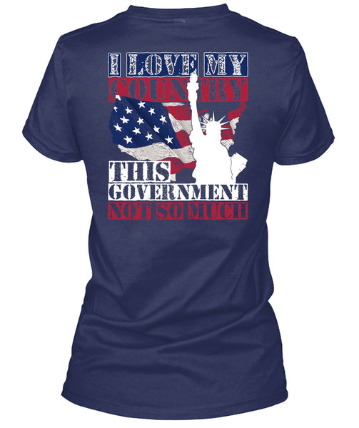 I Love My Country T Shirt, Being A Veteran T Shirt
