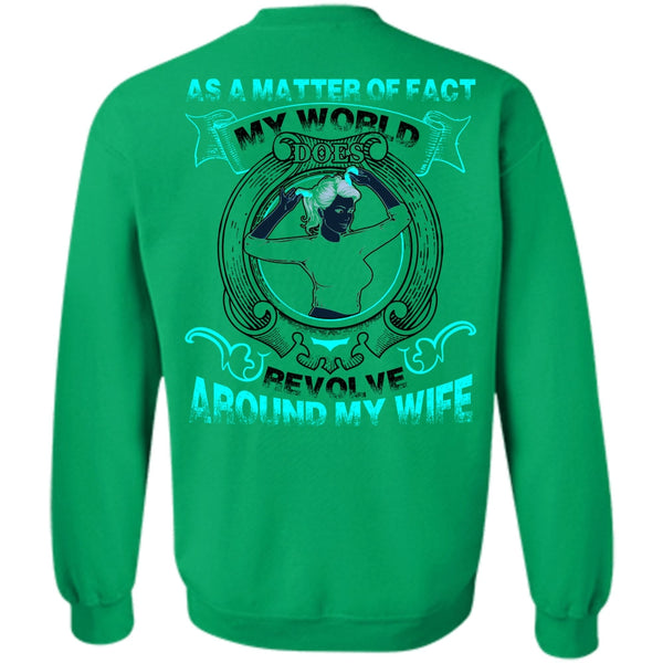 I Love Wife T Shirt, My World Does Revolve Around My Wife Sweatshirt