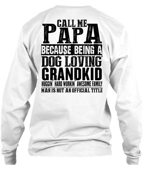 Call Me Papa T Shirt, I Love Papa T Shirt