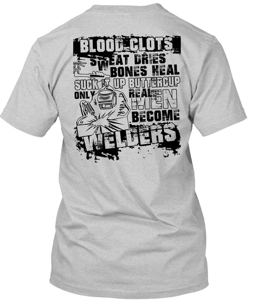 Real Men Become Welders T Shirt, I Love Welding T Shirt
