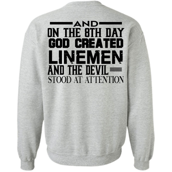 Being A Linemen T Shirt, God Created Linemen And The Devil Stood At Attention Sweatshirt