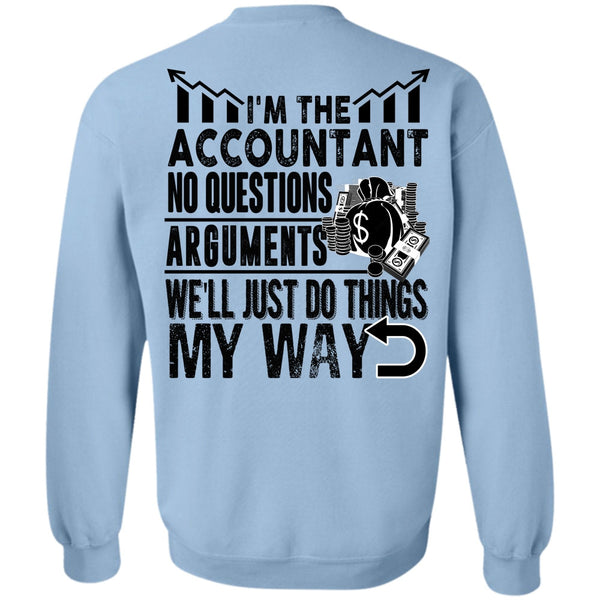 I Love Accountant T Shirt, I'm The Accountant Sweatshirt