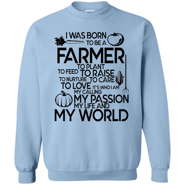 I'm A Farmer T Shirt, I Was Born To Be A Farmer Sweatshirt