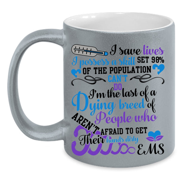 Cute Gift For Nurses Coffee Mug, I Save Lives Accent Mug