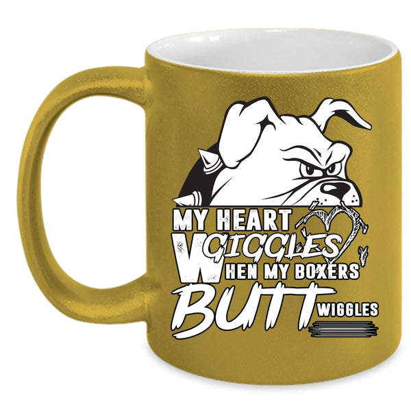 My Heart Giggles Coffee Mug, When My Boxers Butt Wiggles Coffee Cup