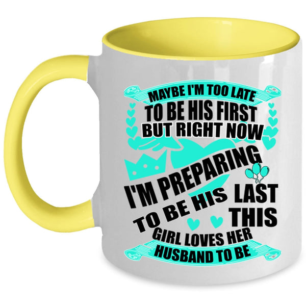 Cute Love Coffee Mug, This Girl Loves Her Husband To Be Accent Mug