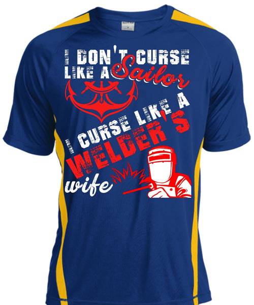 I Don't Like Curse Like A Sailor T Shirt, Like A Welder's Wife T Shirt, Cool Shirt