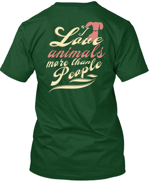 I Love Animal More Than People T Shirt, I Love Dogs T Shirt