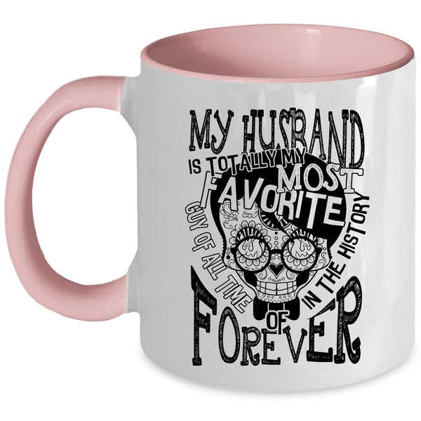 Married Coffee Mug, My Husband Is My Most Favoite Guy Accent Mug