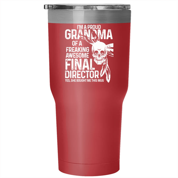 I'm A Proud Grandma Of A Final Director Tumbler 30 oz Stainless Steel, Cute Grandmas Travel Mug