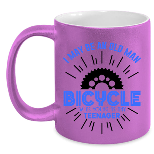 I'm As Young As Any Teenager Coffee Mug, I May Be An Old Man Bicycle Accent Mug