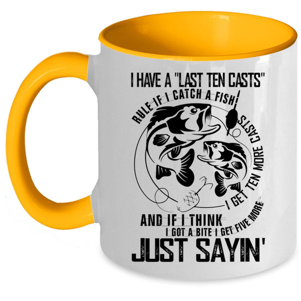 I Get Ten More Casts Coffee Mug, If I Catch A Fish Accent Mug