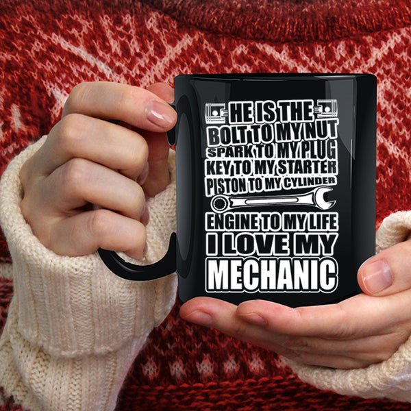 I Love My Mechanic Coffee Mug, Cute Gift For Girlfriend Coffee Cup