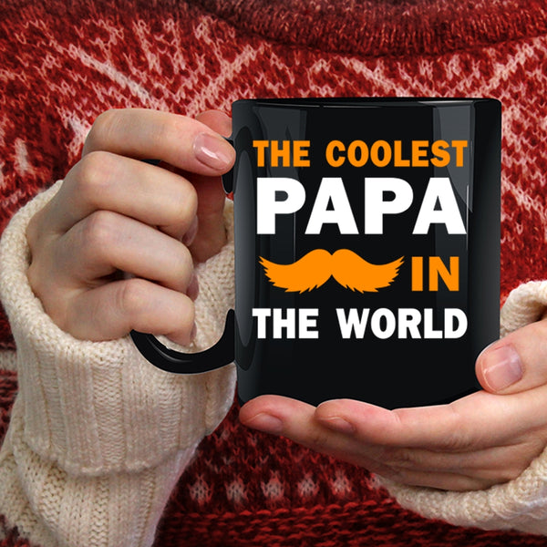The Coolest Papa In The World Coffee Mug, Cool Papa Coffee Cup