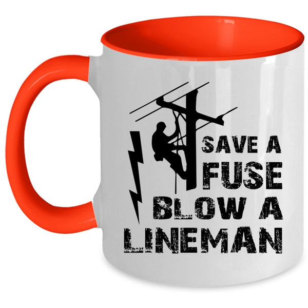 Cool Gift For Lineman Coffee Mug, Blow A Lineman Accent Mug