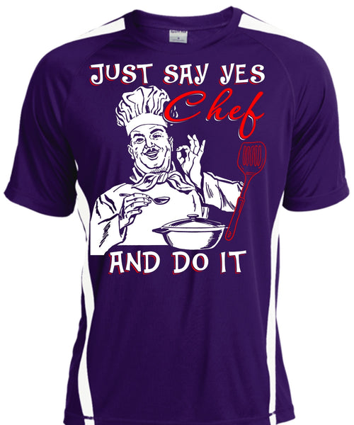 Just Say Yes Chef And Do It T Shirt, Being A Chef T Shirt, Cool Shirt