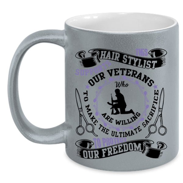 Cool Hair Stylist Coffee Mug, This Hair Stylist Supports Our Veterans Accent Mug