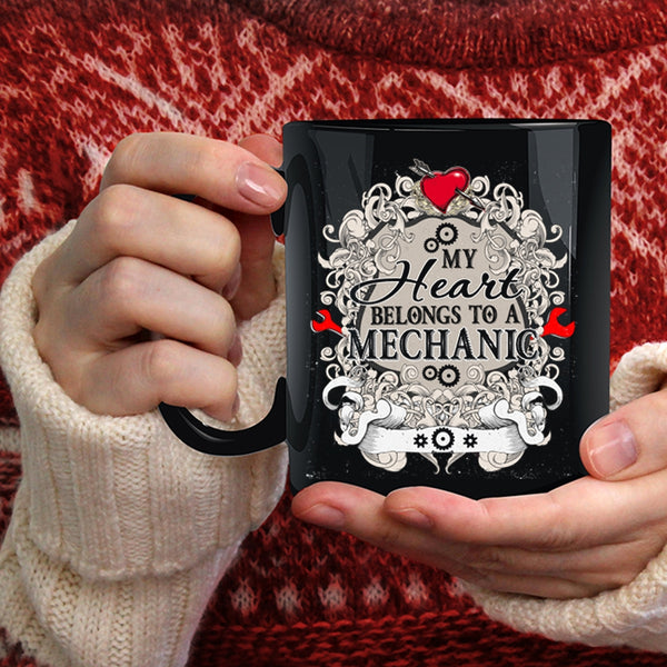 My Heart Belongs To A Mechanic Coffee Mug, Cute Mechanic Coffee Cup