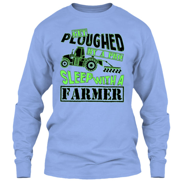 Get Ploughed By A Pro T Shirt, Coolest Farmer T Shirt