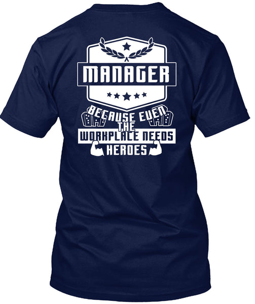 Being A Manager T Shirt, I Love My Life T Shirt