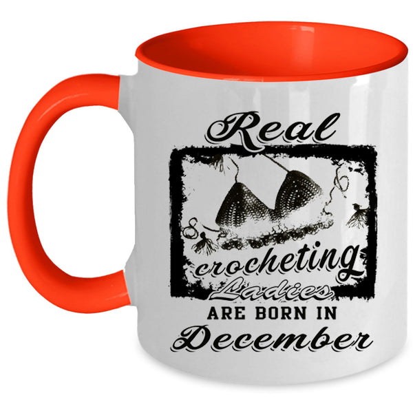 Born In December Coffee Mug, Real Crocheting Ladies Accent Mug