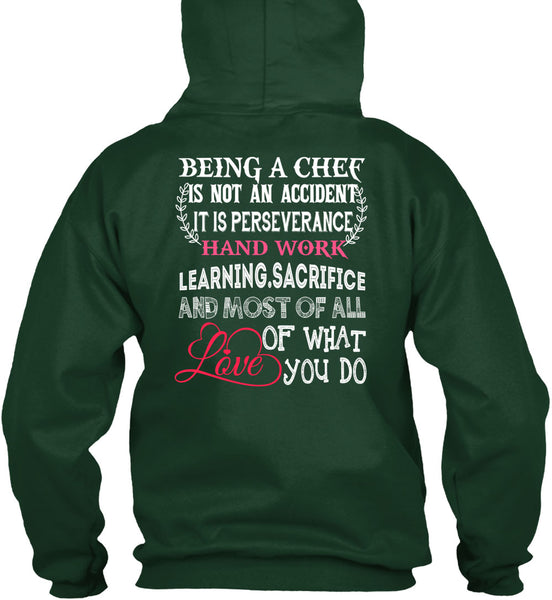 Being A Chef Is Not An Accident T Shirt, It Is Perseverance Hand Work Learning T Shirt