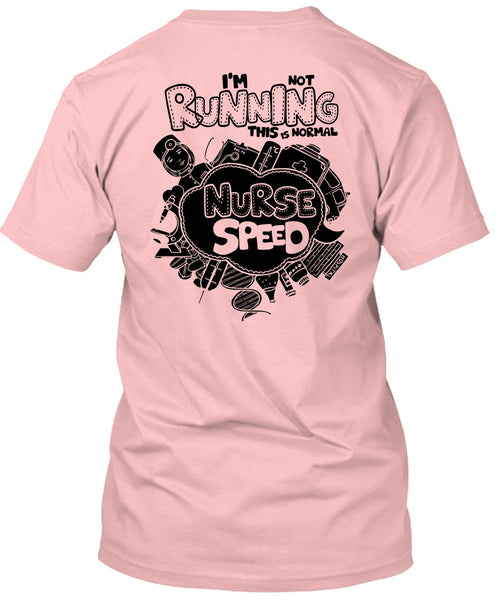 I'm Not Running T Shirt, I Love Nursing T Shirt