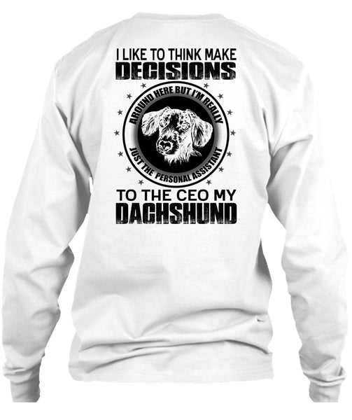 To The Ceo My Dachshund T Shirt, I Love Dachshund T Shirt