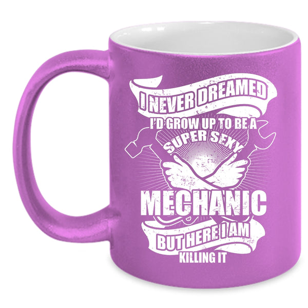 I'd Grow Up To Be A Mechanic Coffee Mug, I Raise A Mechanic Coffee Cup