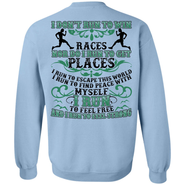 I Love Running T Shirt, I Run To Feel Free Sweatshirt