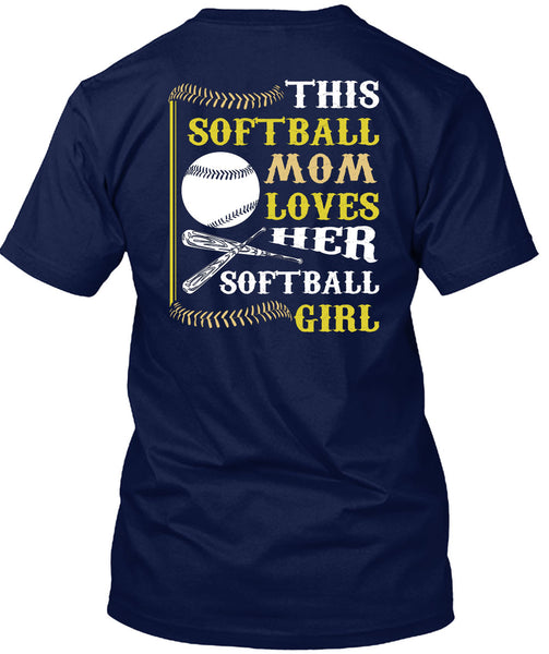 This Softball Mom Loves Her Softball Girl T Shirt, I Love My Life T Shirt