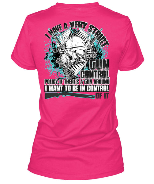 I Have A Very Strict Gun Control T Shirt, I Love Veteran T Shirt