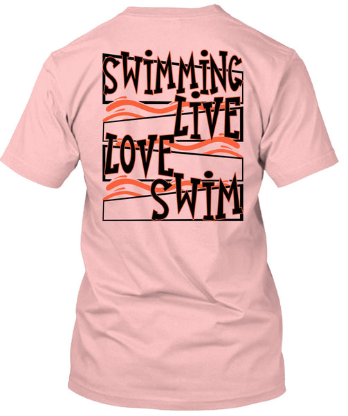 Swimming Live Love Swim T Shirt, I Love Swimming T Shirt