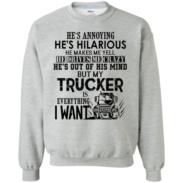 Coolest Trucker T Shirt, My Trucker Is Everything Sweatshirt