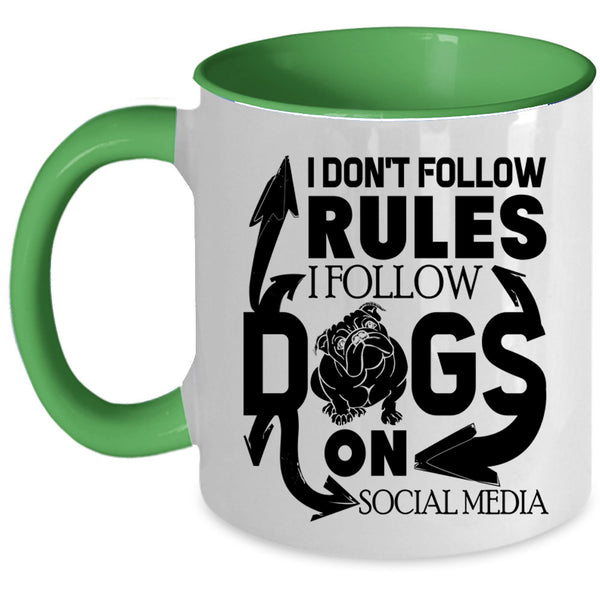 Cool Dog Lover Coffee Mug, I Follow Dogs On Social Media Accent Mug
