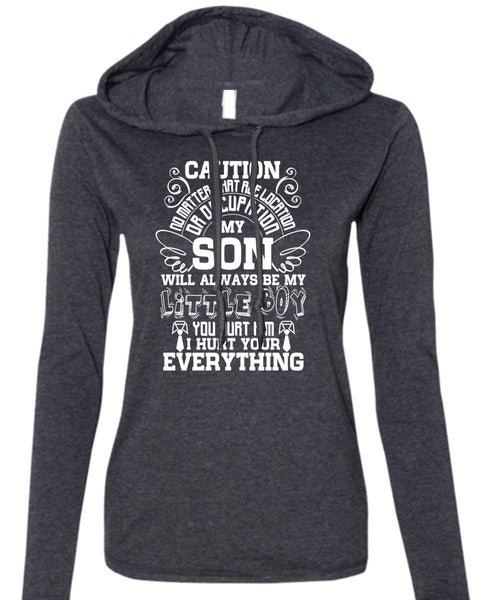 My Son Will Always Be My Little Boy T Shirt, Being A Son T Shirt (Anvil Ladies Ringspun Hooded)