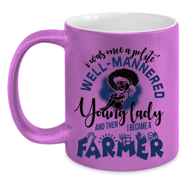 I Became A Farmer Coffee Mug, Young Lady Accent Mug