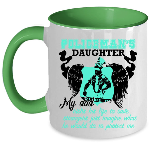 My Dad Protect Me Coffee Mug, Policeman's Daughter Accent Mug