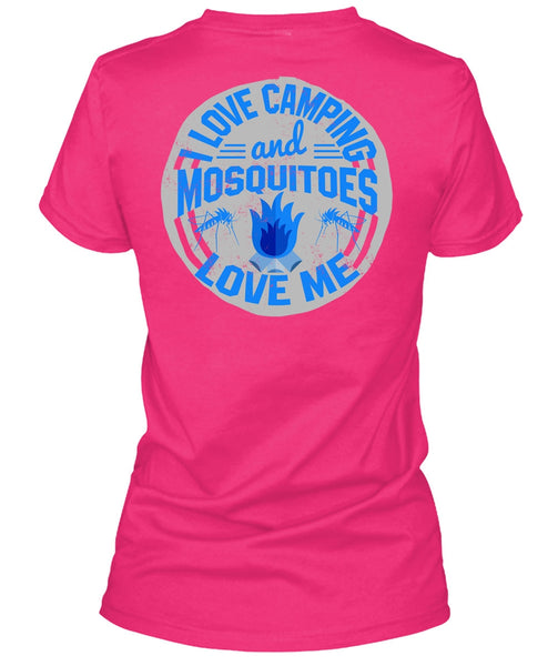 I Love Camping And Mosquitoes Love Me T Shirt, I Love Camping T Shirt