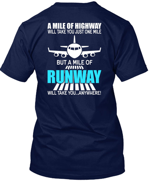 A Mile Of Highway T Shirt, Being A Pilot T Shirt