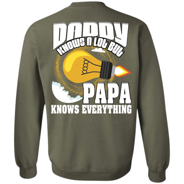 Papa Knows Everything T Shirt, I Love Papa Sweatshirt