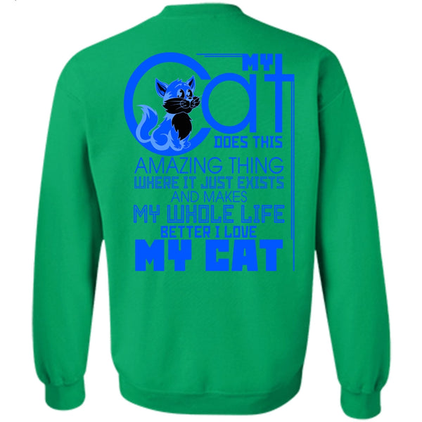 My Favorite T Shirt, My Cat Does This Amazing Thing Sweatshirt