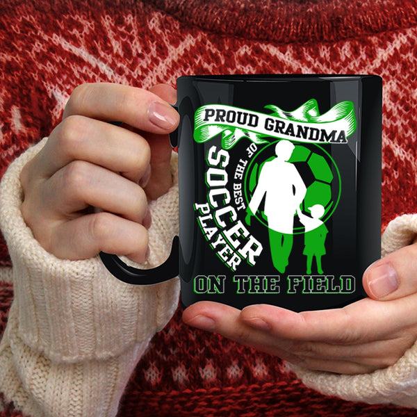 Proud Grandma Of The Best Soccer Player Coffee Mug, Funny Grandma Coffee Cup